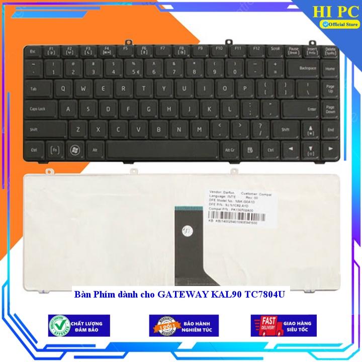 Bàn Phím dành cho GATEWAY KAL90 TC7804U - Hàng Nhập Khẩu