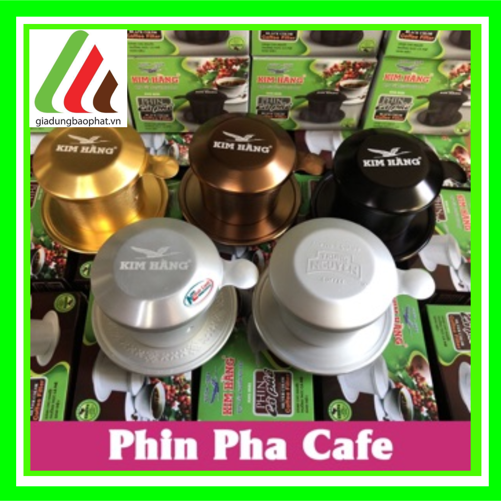 Phin cà phê nhôm cao cấp kim hằng dày dặn chắc chắn sáng đẹp chất lượng cao- xia màu vàng đen nâu