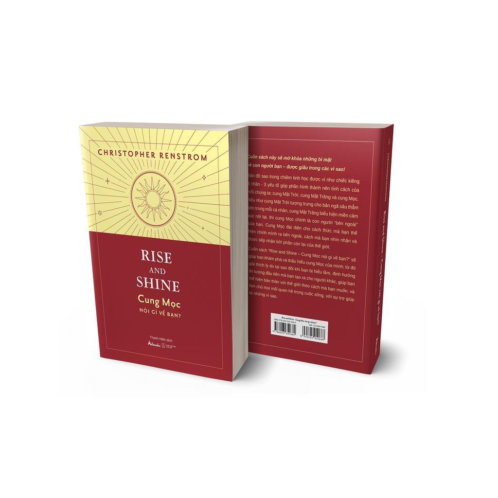 Sách Rise And Shine - Cung Mọc Nói Gì Về Bạn - Bản Quyền