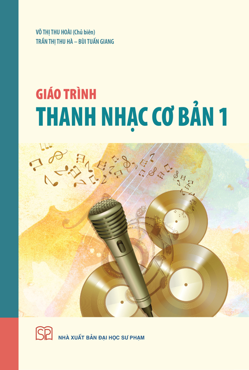 Giáo trình Thanh nhạc cơ bản 1