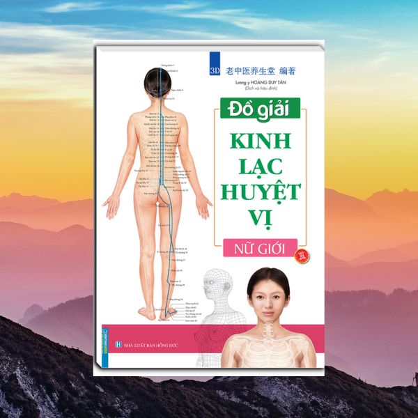 Đồ giải kinh lạc huyệt vị - Nữ giới (sách bản quyền)