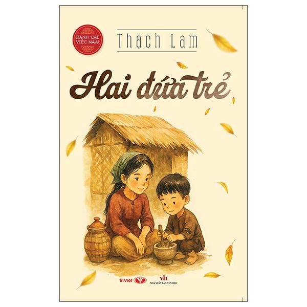Sách - Danh Tác Việt Nam - Hai Đứa Trẻ (Tái Bản 2025)