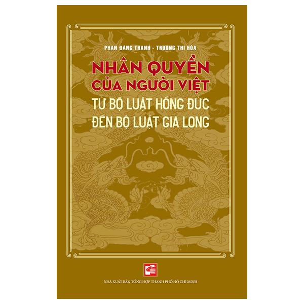 Nhân Quyền Của Người Việt - Từ Bộ Luật Hồng Đức Đến Bộ Luật Gia Long