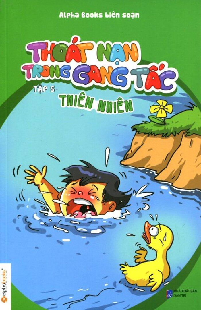 Thoát Nạn Trong Gang Tấc - Tập 5: Thiên Nhiên