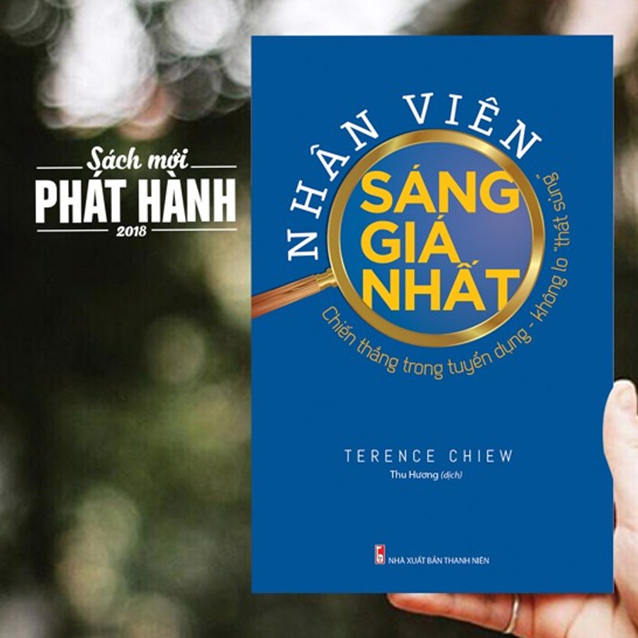 Sách- Nhân Viên Sáng Giá Nhất Chiến Thắng Trong Tuyển Dụng - Không Lo "Thất Sủng"