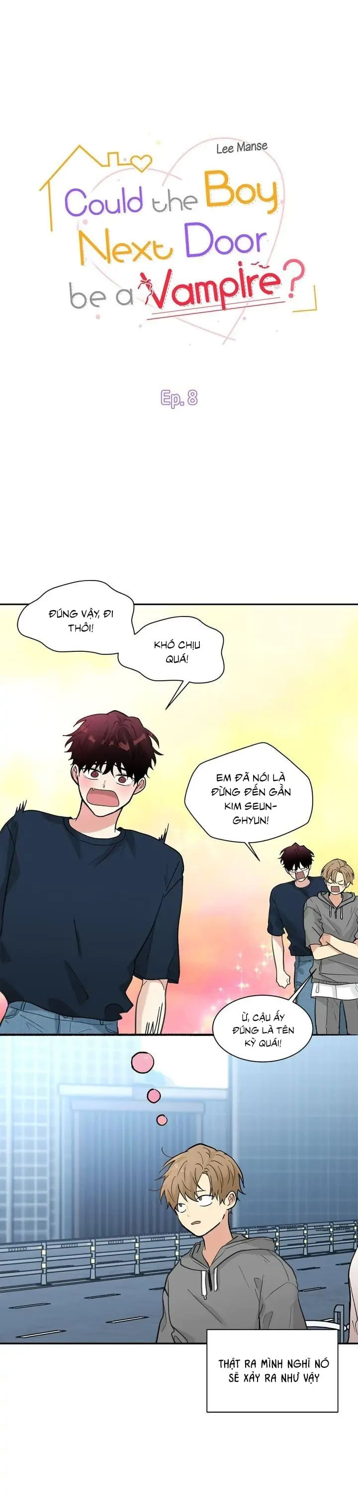 Lỡ Hàng Xóm Nhà Bên Là Ma Cà Rồng Thì Sao?! chapter 8