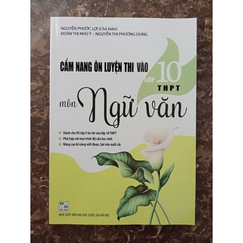 Sách - Cẩm nang ôn luyện thi vào Lớp 10 THPT môn Ngữ văn (Mới nhất 2021)