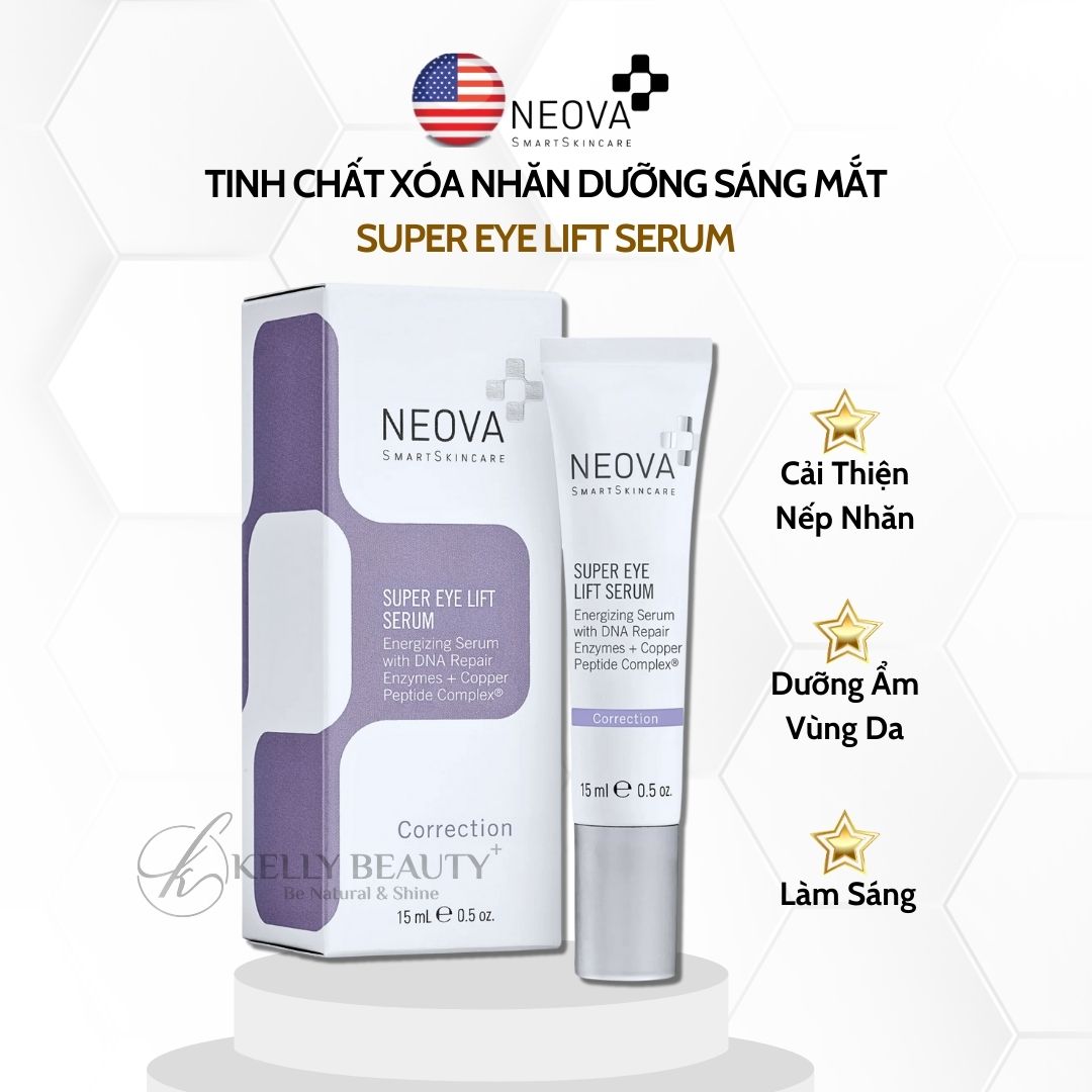 Tinh Chất Xóa Nhăn Dưỡng Sáng Vùng Mắt NEOVA Super Eye Lift Serum | Kelly Beauty