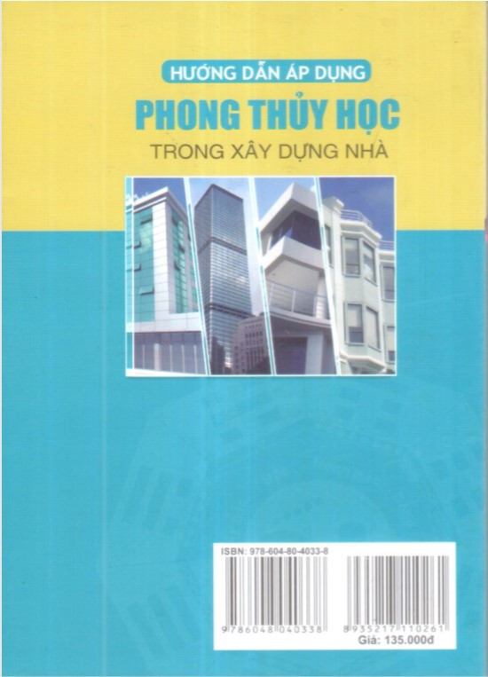 Hướng Dẫn Áp Dụng Phong Thủy Học Trong Xây Dựng Nhà (Tái bản lần 4) - GS. TS. Nguyễn Tiến Đích - (bìa mềm)