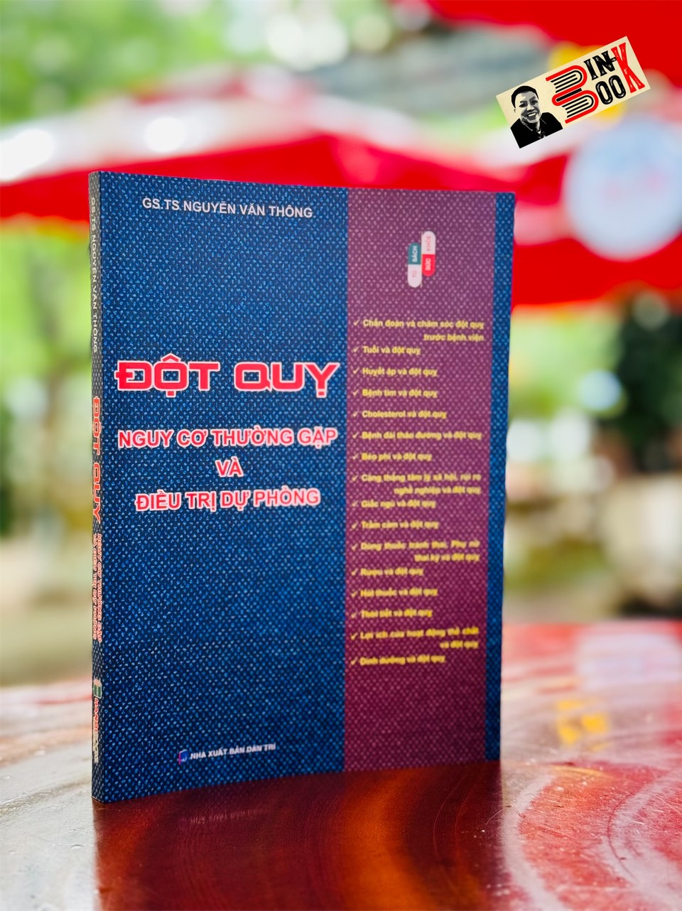 ĐỘT QUỴ: NGUY CƠ THƯỜNG GẶP VÀ D.I.E.U T.R.I DỰ PHÒNG - Nguyễn Văn Thông - Hanoi Books