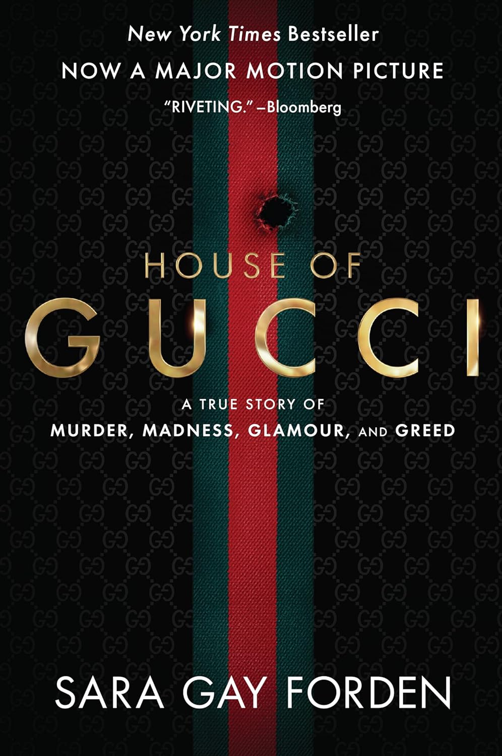 Sách Ngoại Văn - The House of Gucci [Movie Tie-in]: A True Story of Murder, Madness, Glamour, and Greed by Sara Gay Forden (Author)