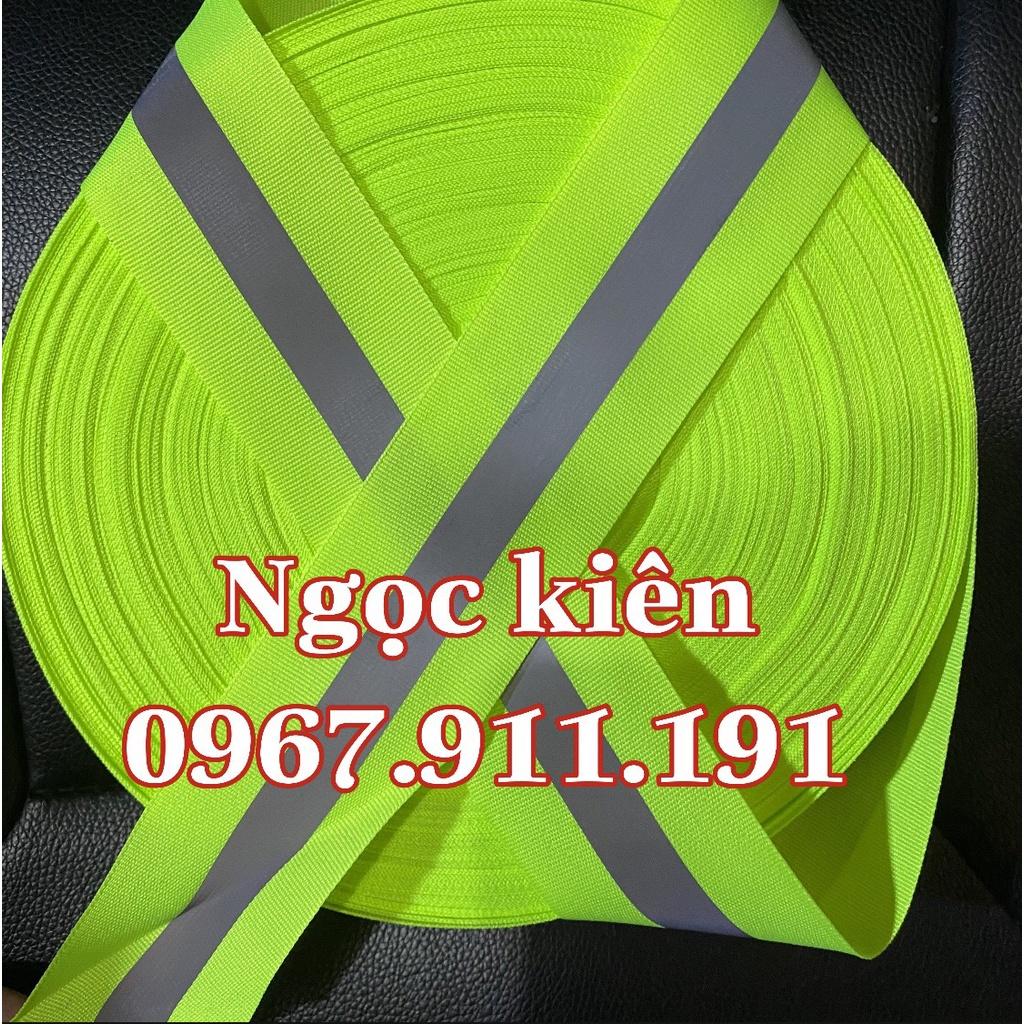 Dây vải phản quang phân luồng giao thông bản rộng 5cm dài 100 mét