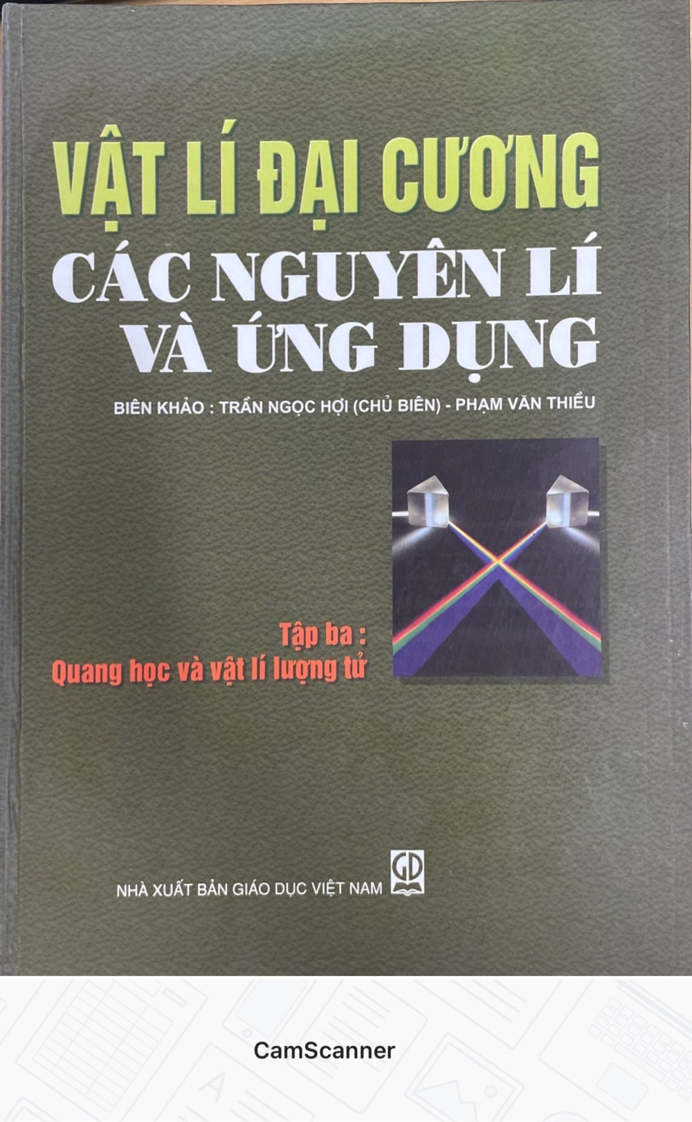 Vật Lí Đại Cương Các Nguyên Lí Và Ứng Dụng Tập 3 - Quang Học Và Vật Lí Lượng Tử