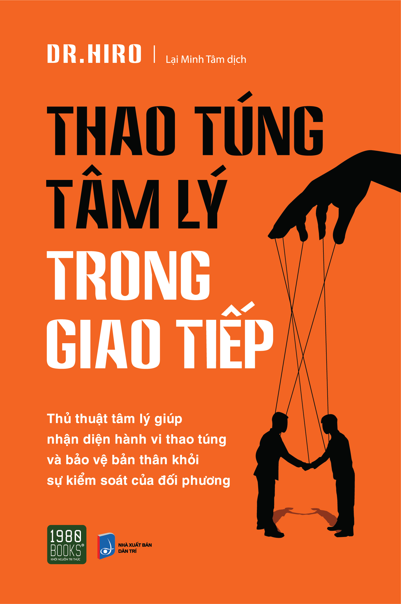 Sách - Thao túng tâm lý trong giao tiếp - Dr. Hiro