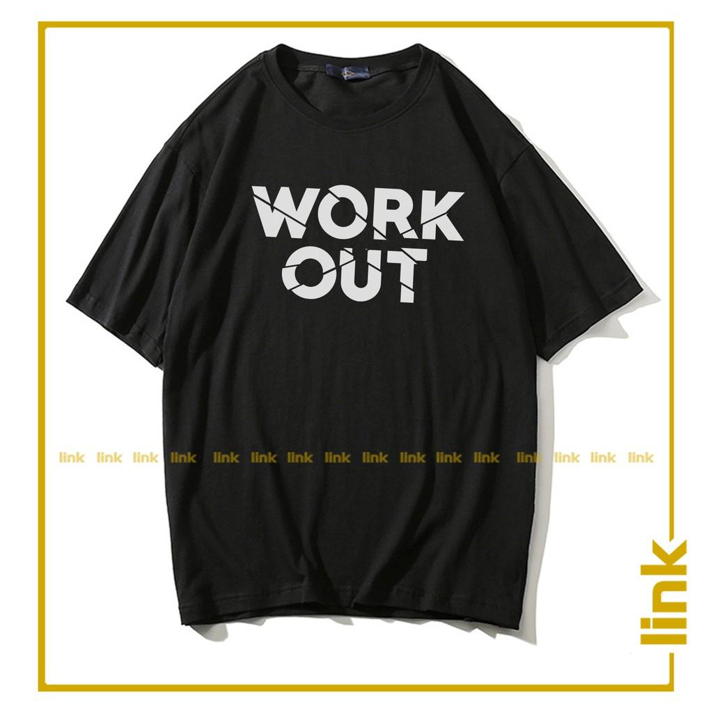 Áo thun tay lỡ cổ tròn WORK OUT dáng rộng unisex