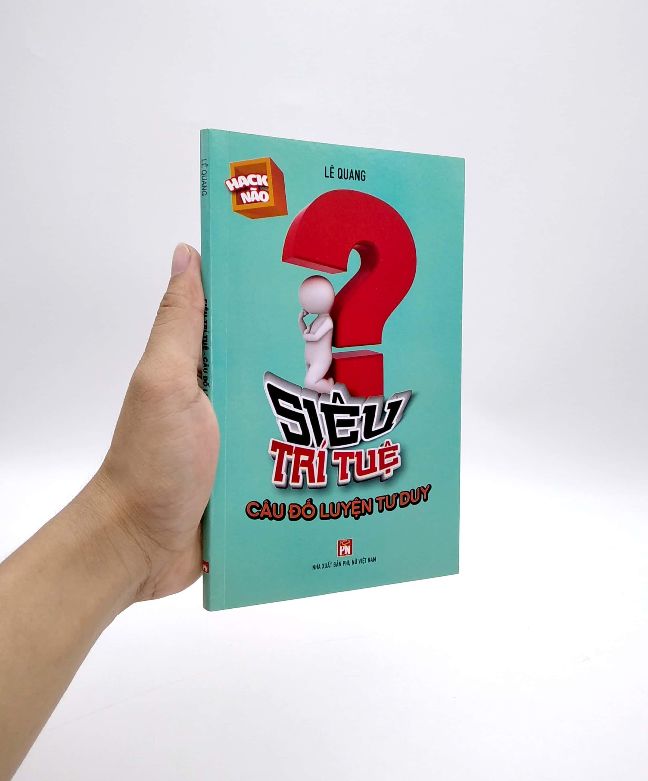 Siêu Trí Tuệ - Câu Đố Luyện Tư Duy