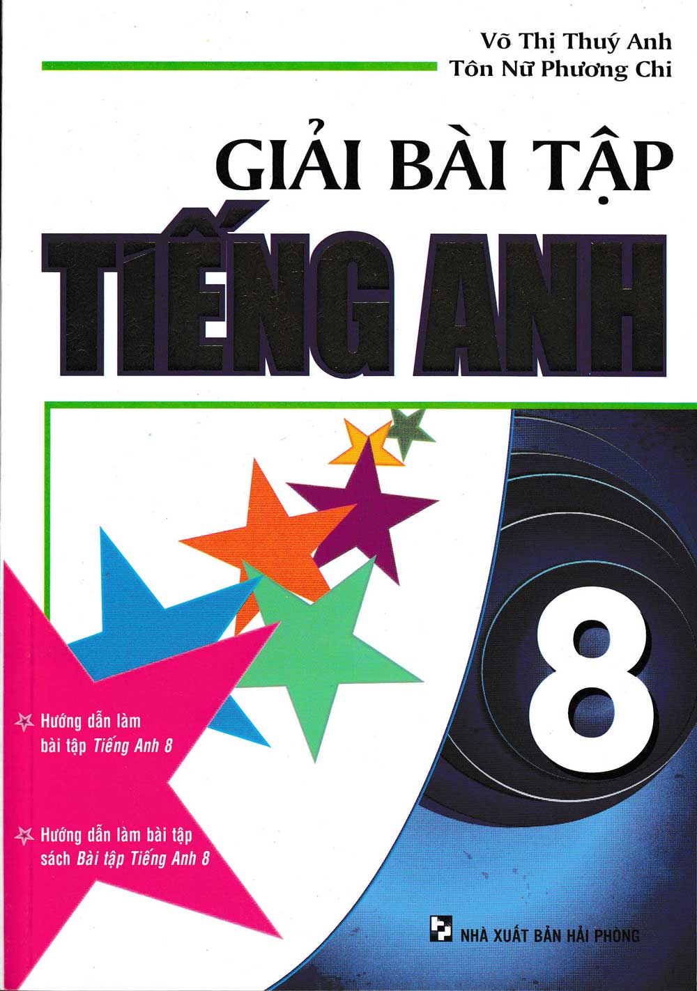 Giải bài tập Tiếng Anh 8( NXB: Hải Phòng)