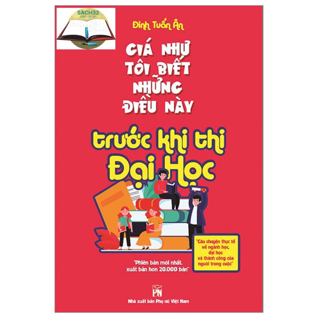 Giá Như Tôi Biết Những Điều Này. Trước Khi Thi Đại Học