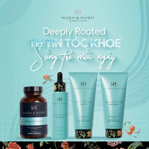 Tinh Chất Dưỡng Serum Hush &amp; Hush Deeply Rooted Giúp Da Đầu Khỏe Mạnh Mái Tóc Suôn Mượt Dày Dài 60ml