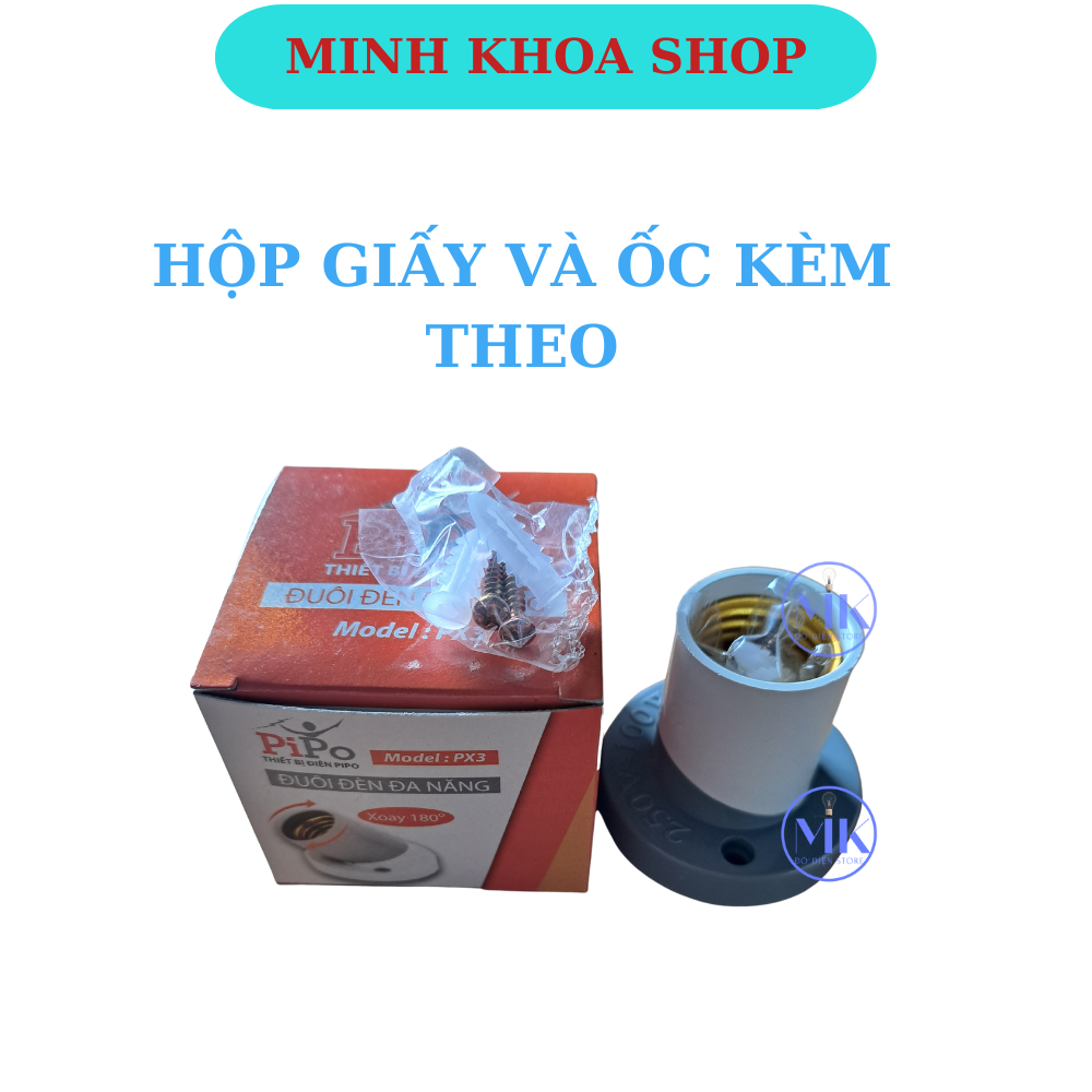 Đui đèn, Đuôi Đèn đa năng Px3 PIPO E27, thẳng được, xéo được