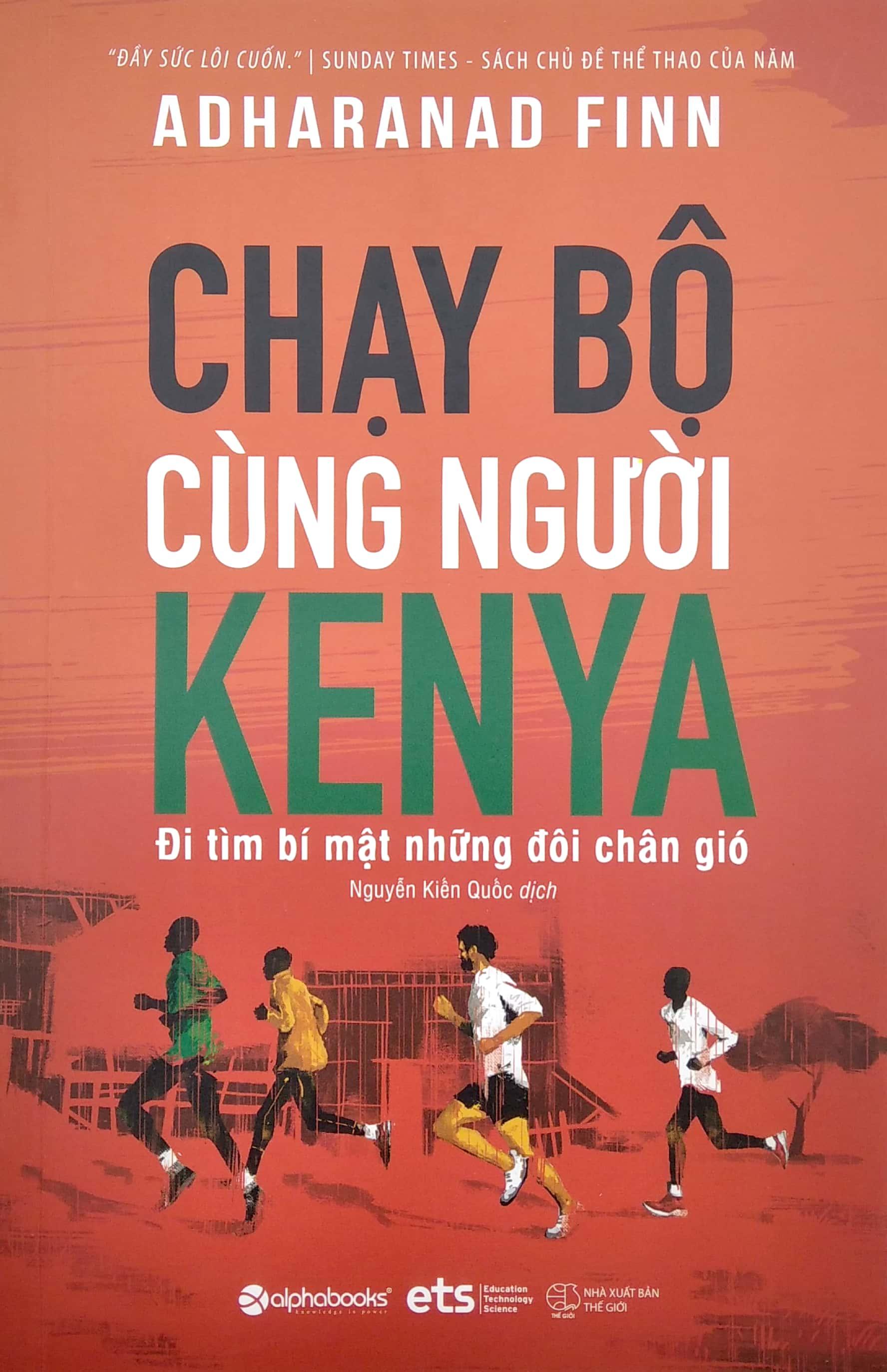 Sách Chạy Bộ Cùng Người Kenya - Đi Tìm Bí Mật Những Đôi Chân Gió