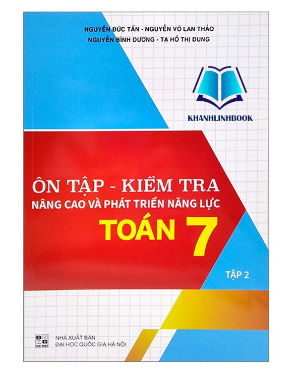 Sách Combo Ôn Tập - Kiểm Tra Nâng Cao Và Phát Triển Năng Lực Toán 7 - Tập 1 + 2