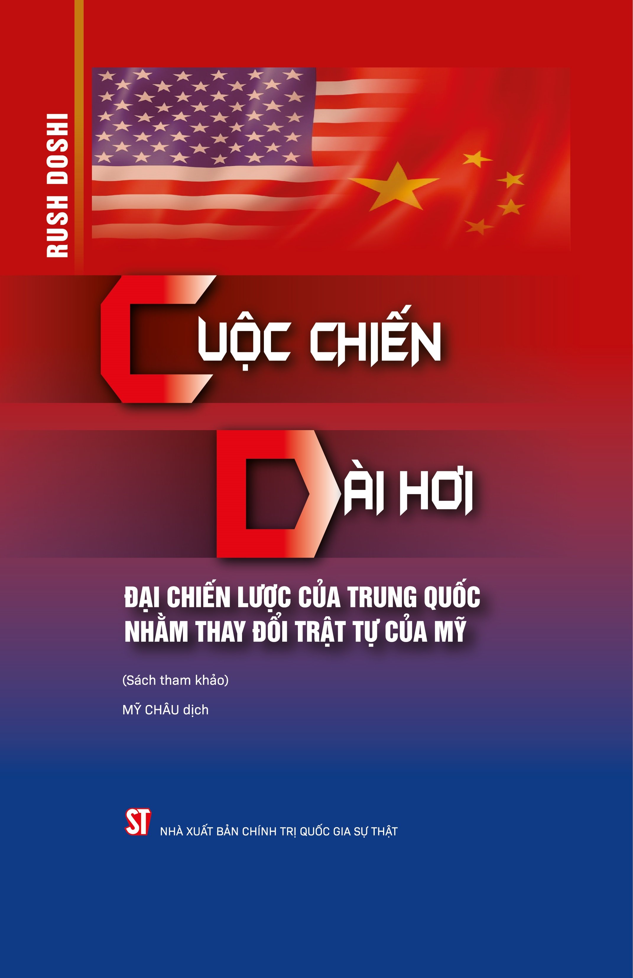 Sách Cuộc chiến dài hơi- Đại chiến lược của Trung Quốc nhằm thay đổi trật tự của Mỹ
