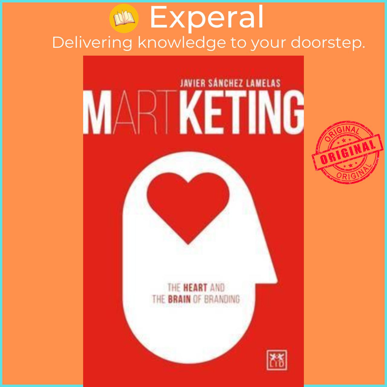 Sách - Martketing: The Heart and Brain of Branding 2016 by Javier Sanchez Lamelas