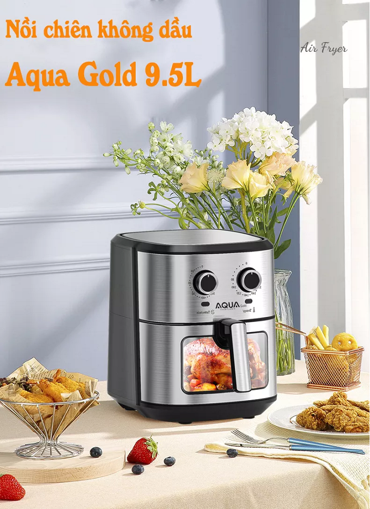 [HÀNG CHÍNH HÃNG - Nồi chiên không dầu AQUA dung tích 9.5L nướng vừa cả con gà - Nồi chiên không dầu Aqua Gold chính hãng