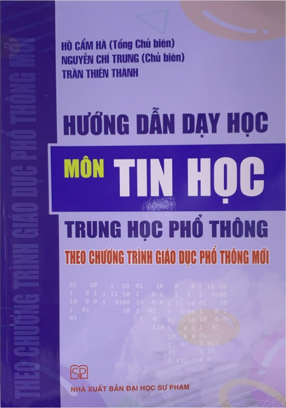 Sách Hướng dẫn dạy học Môn Tin học THPT theo chương trình giáo dục phổ thông mới