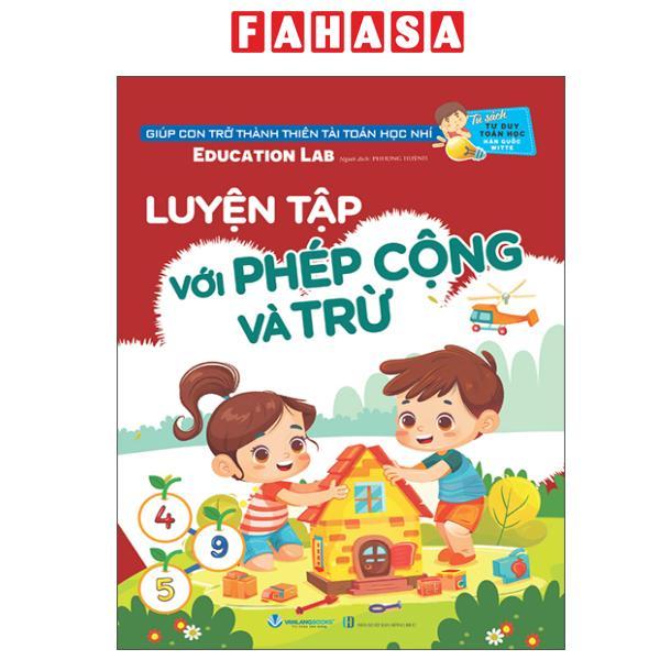 Sách - Luyện Tập Với Phép Cộng Và Trừ (Tái Bản 2025)