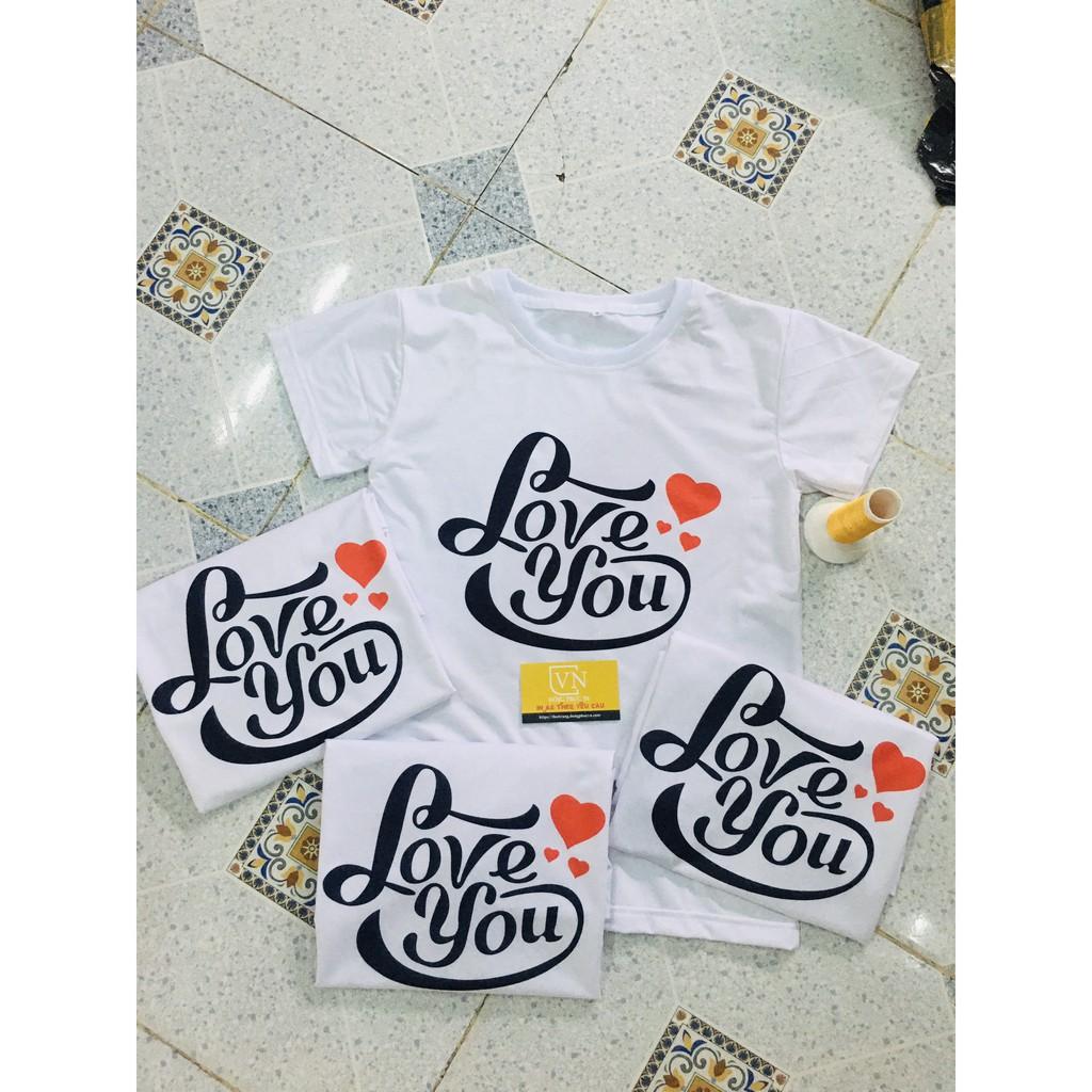 ÁO THUN GIA ĐÌNH SIÊU DỄ THƯƠNG - ÁO THUN IN CHỮ LOVE - ÁO THUN MÀU TRẮNG - ÁO THUN FREE SHIP