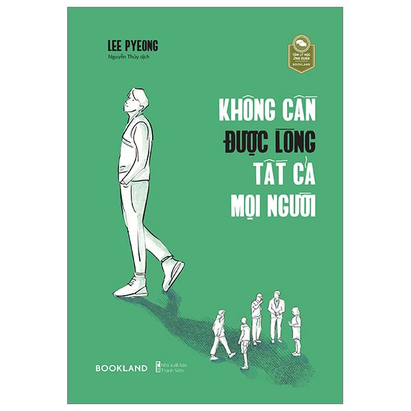Không Cần Được Lòng Tất Cả Mọi Người