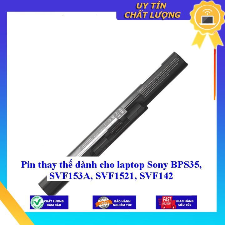 Pin dùng cho laptop Sony BPS35 SVF153A SVF1521 SVF142 - Hàng Nhập Khẩu  MIBAT167