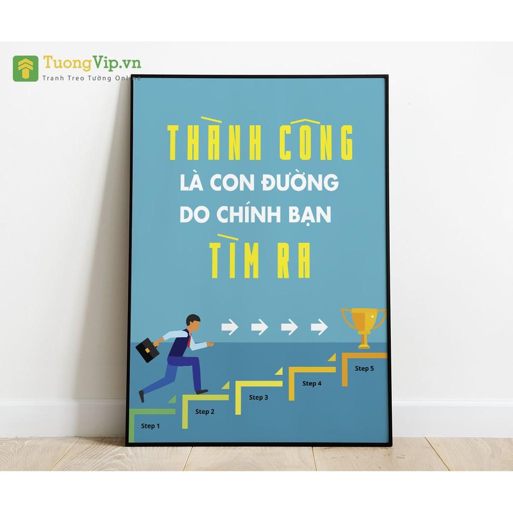 Tranh Treo Tường Thành Công Là Con Đường Do Chính Bạn Tìm Ra