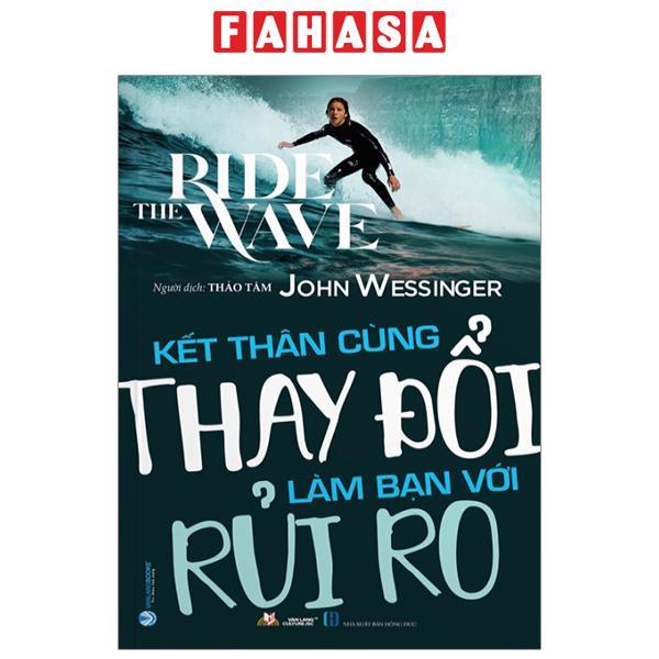 Kết Thân Cùng Thay Đổi Làm Bạn Với Rủi Ro - The Ride Wave