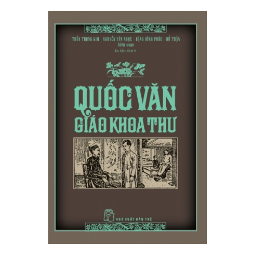 Quốc Văn Giáo Khoa Thư Và Luân Lý Giáo Khoa Thư - Bộ 2 quyển sách hay về đạo đức lối sống