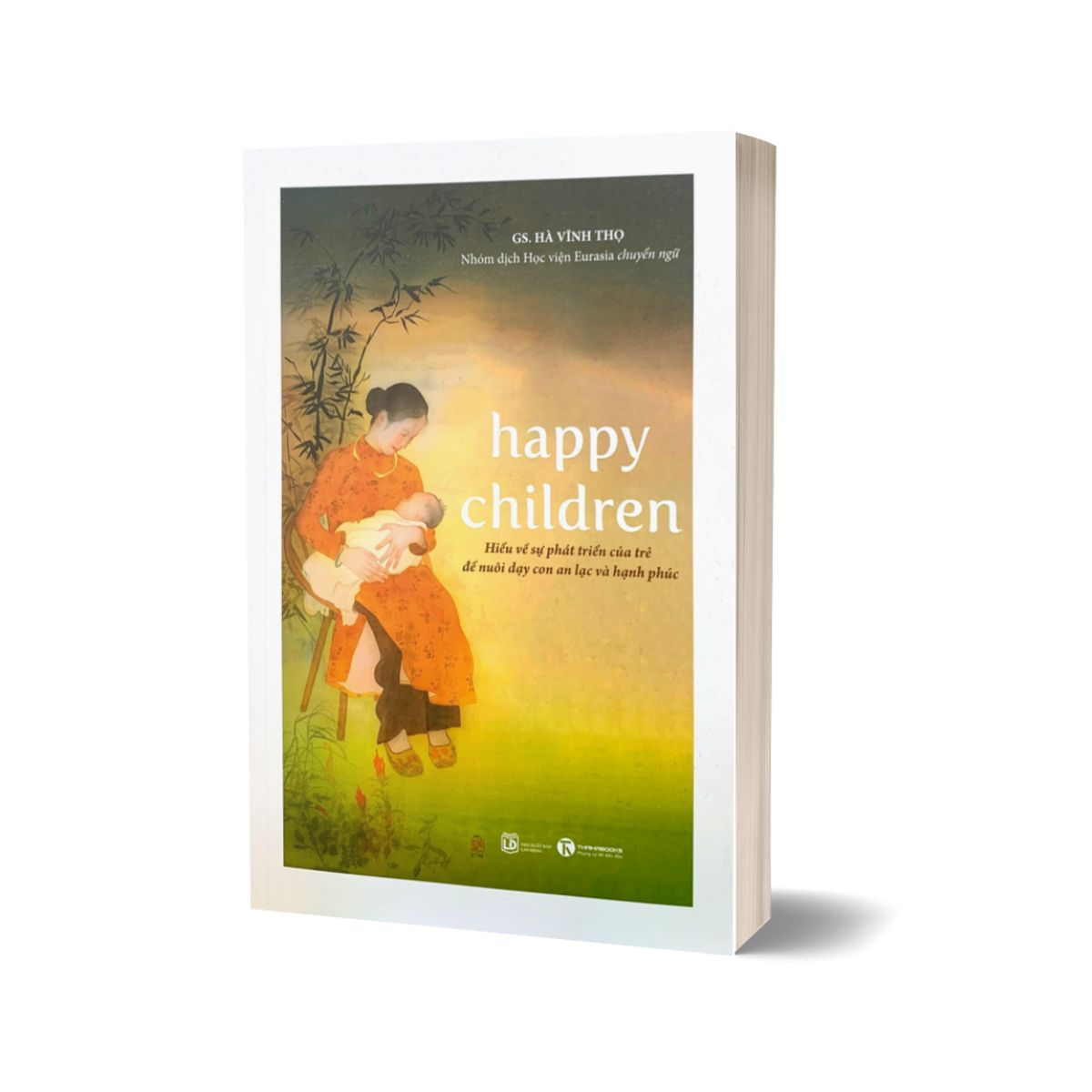 Combo Các Lý Thuyết Về Trẻ Em + Happy Schools + Happy Children (Bộ 3 Quyển)