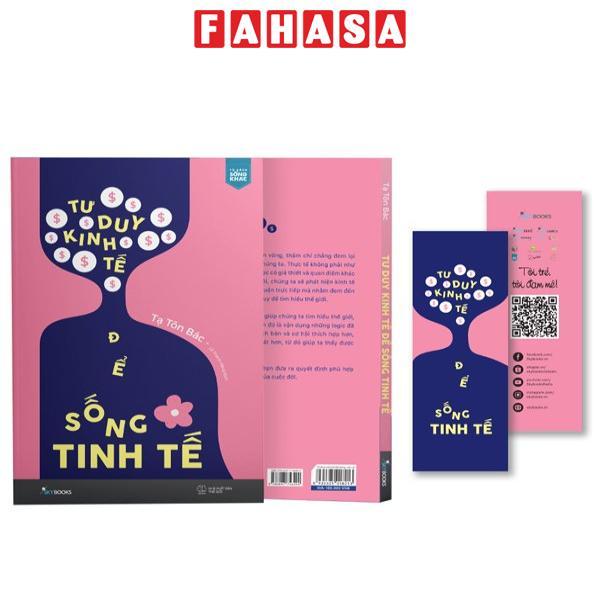 Tư Duy Kinh Tế Để Sống Tinh Tế - Tặng Kèm Bookmark