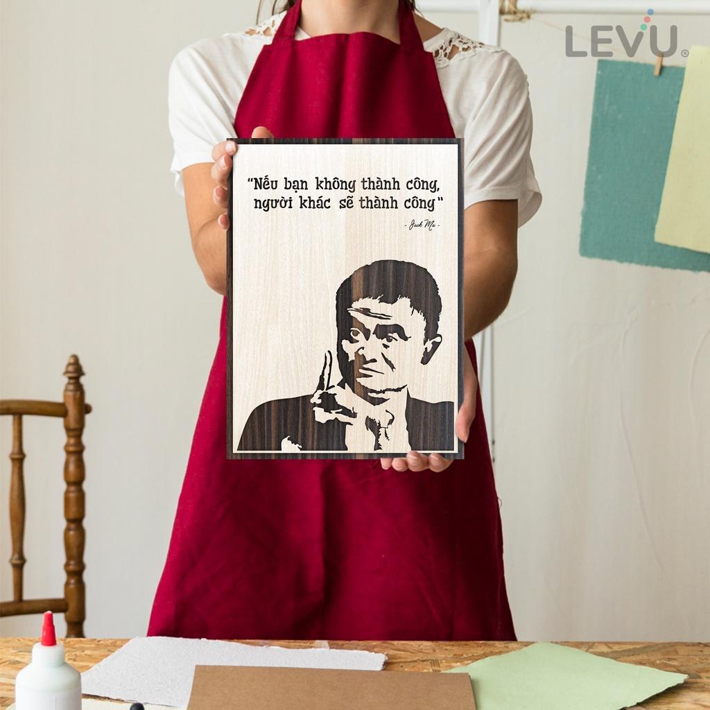 Tranh treo tường Jack Ma câu nói truyền cảm hứng LEVU NT06