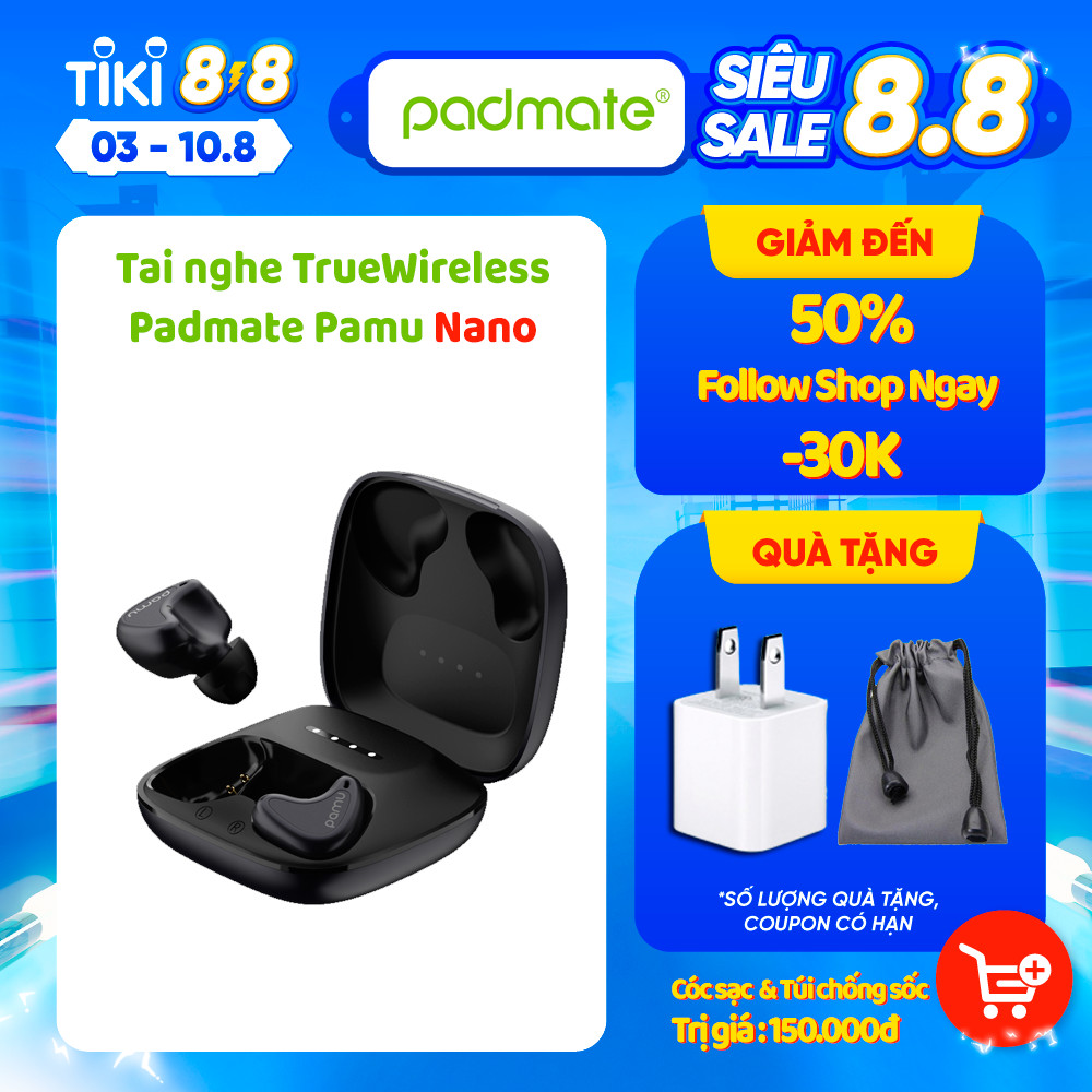 Tai nghe True wireless Padmate Pamu Nano - Hàng chính hãng