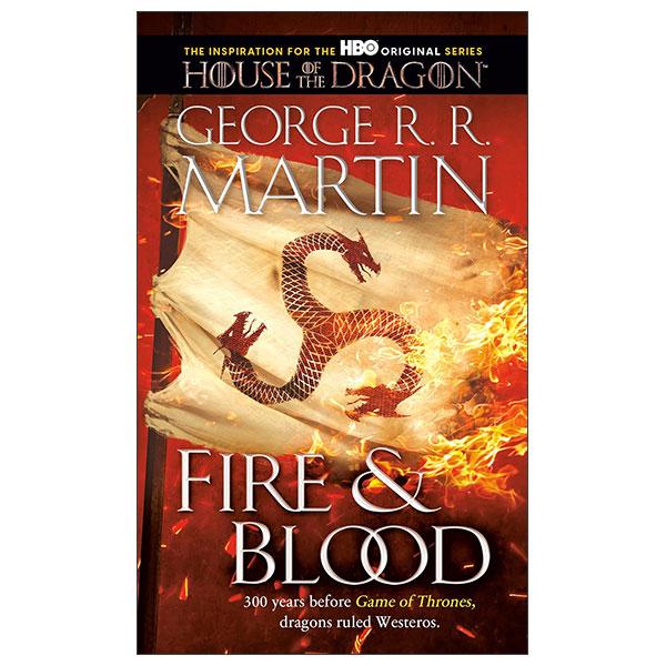 Sách ngoại văn: Fire &amp; Blood - 300 Years Before A Game of Thrones