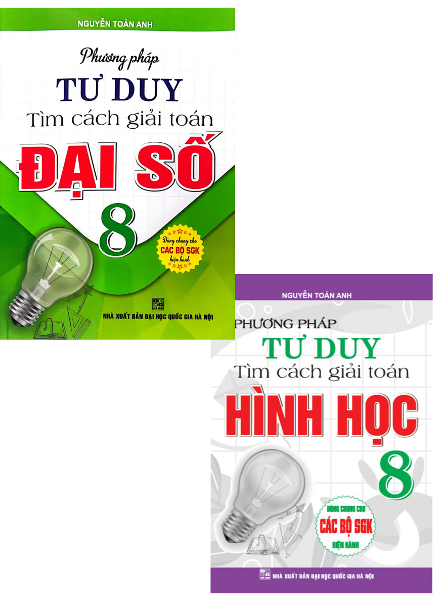 Combo Phương Pháp Tư Duy Tìm Cách Giải Toán Đại Số 8  Hình Học 8 Bộ 2 Cuốn HA