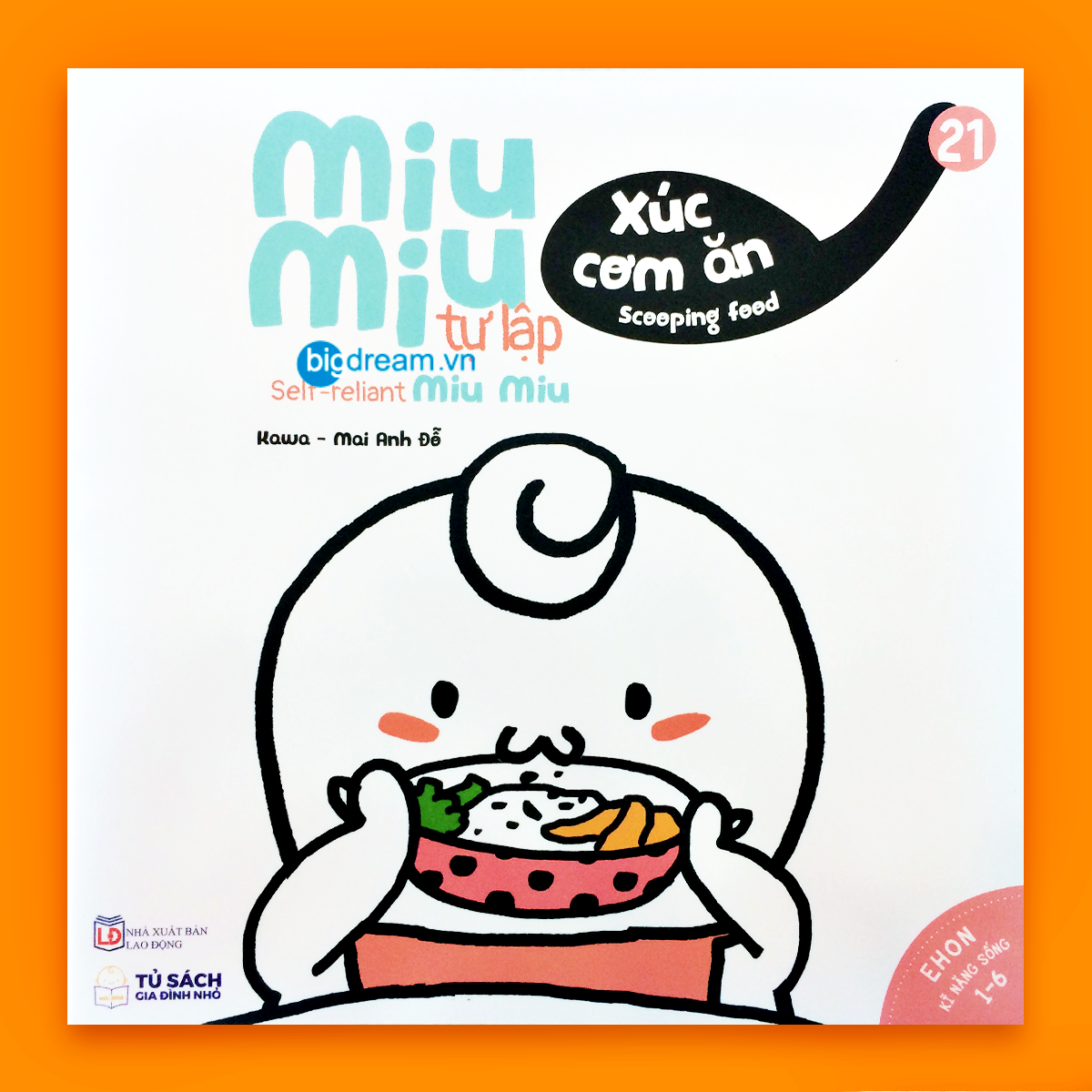 BẢN MỚI SONG NGỮ Miu Miu Tự Lập - Xúc Cơm Ăn Ehon Kĩ Năng Sống Cho Bé 1-6 Tuổi  Miu miu hiểu chuyện Miu bé nhỏ