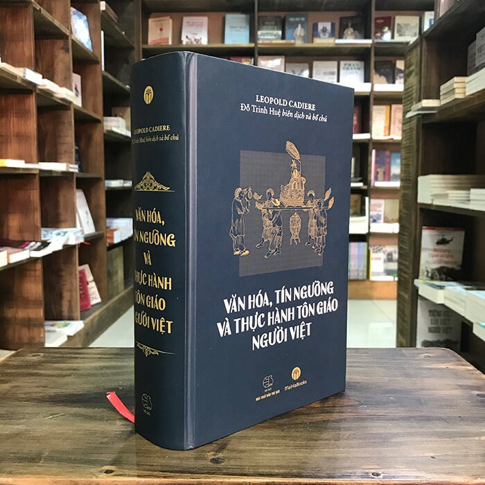 (Bìa Cứng) Văn Hóa, Tín Ngưỡng Và Thực Hành Tôn Giáo Người Việt - Léopold Michel Cadière - Đỗ Trinh Huệ biên dịch và bổ chú