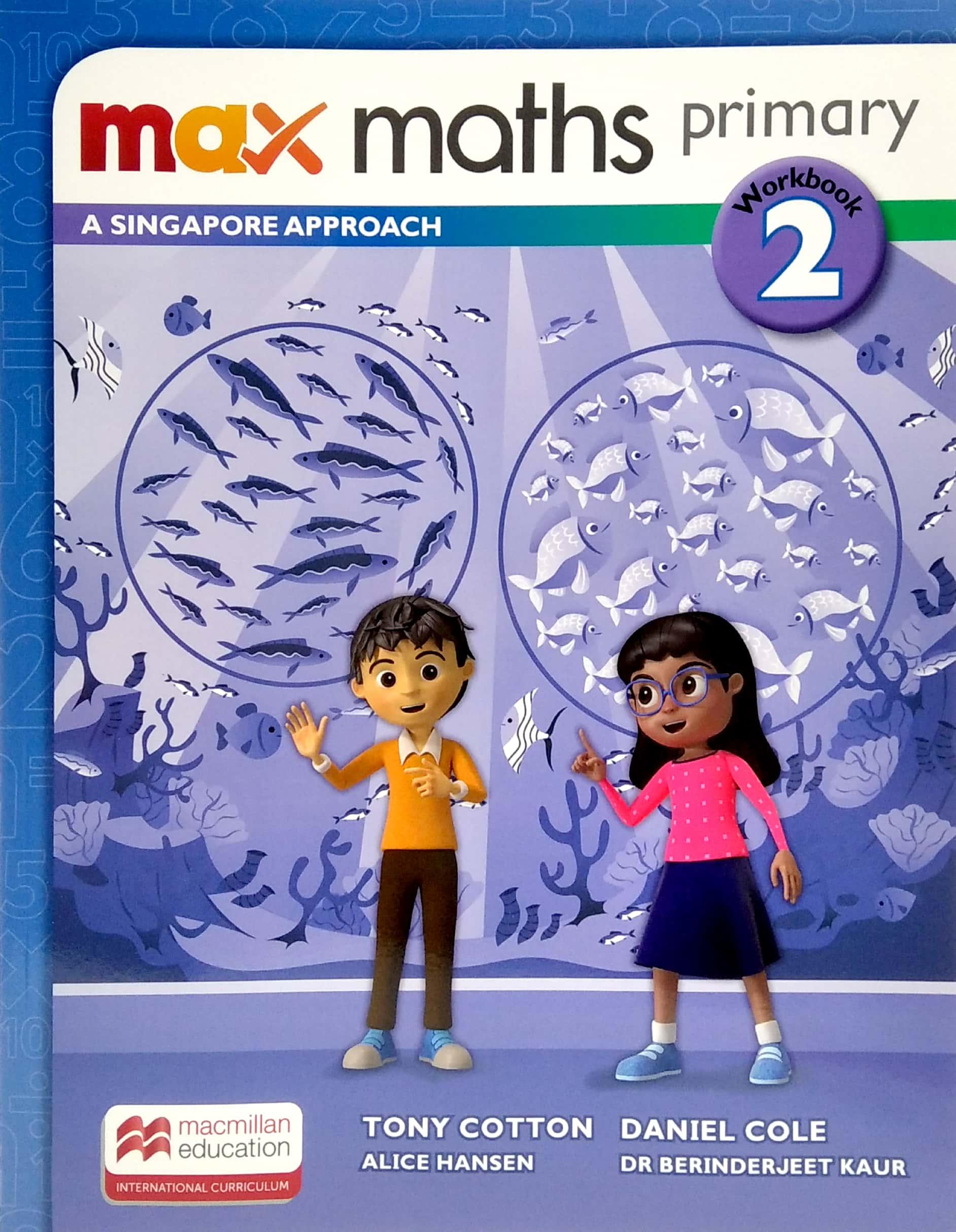 Sách ngoại văn: Max Maths Primary A Singapore Approach Grade 2 Workbook