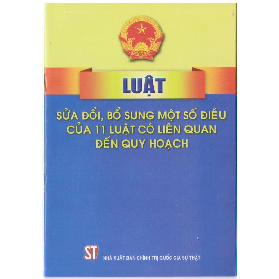 Luật Sửa Đổi, Bổ Sung Một Số Điều Của 11 Luật Có Liên Quan Đến Quy Hoạch