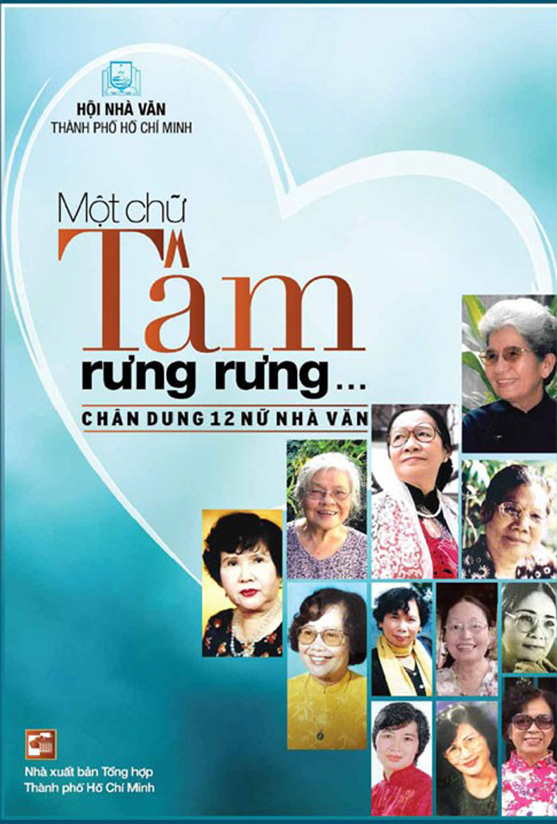 Một Chữ Tâm Rưng Rưng - Chân Dung 12 Nữ Nhà Văn