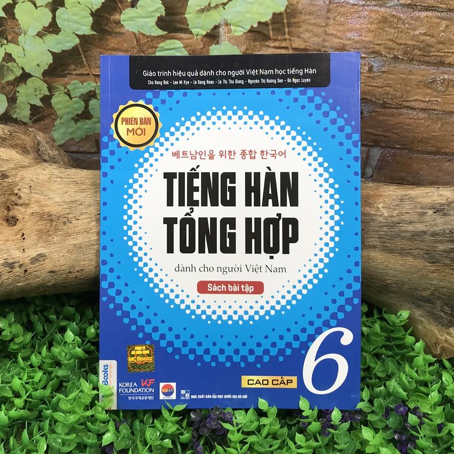 Sách - Tiếng Hàn Tổng Hợp Dành Cho Người Việt Nam - Cao Cấp 6 Phiên Bản Mới (Sách Bài Tập)