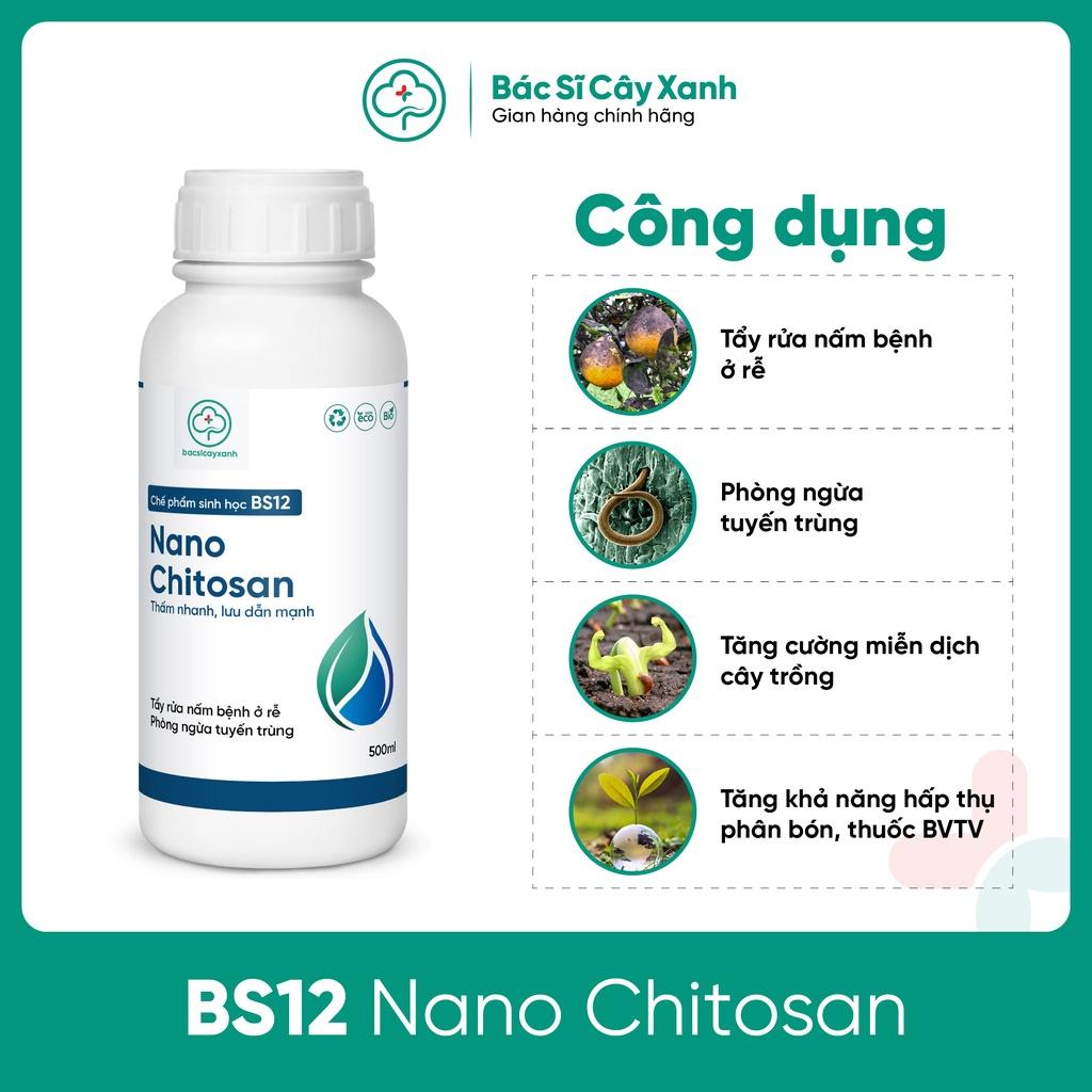 Chế phẩm Nano Chitosan Tẩy rửa nấm bệnh ở bộ rễ, ngừa tuyến trùng, tăng đề kháng cây BS12 500ml NSX Bacsicayxanh